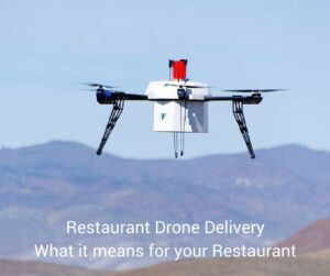 Restaurant Drones