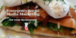 Emergency Facebook Marketing for your Restaurant