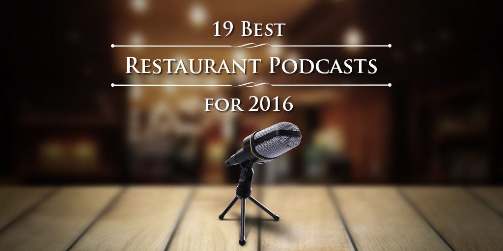 19-best-restaurant-podcasts-for-2016_twitter-image-post_1024x512