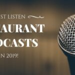 Restaurant Podcasts in 2019