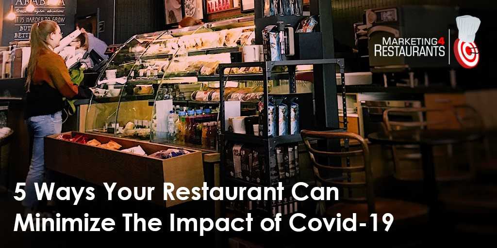 5 Ways Your Restaurant Can Minimize The Impact of Covid 19