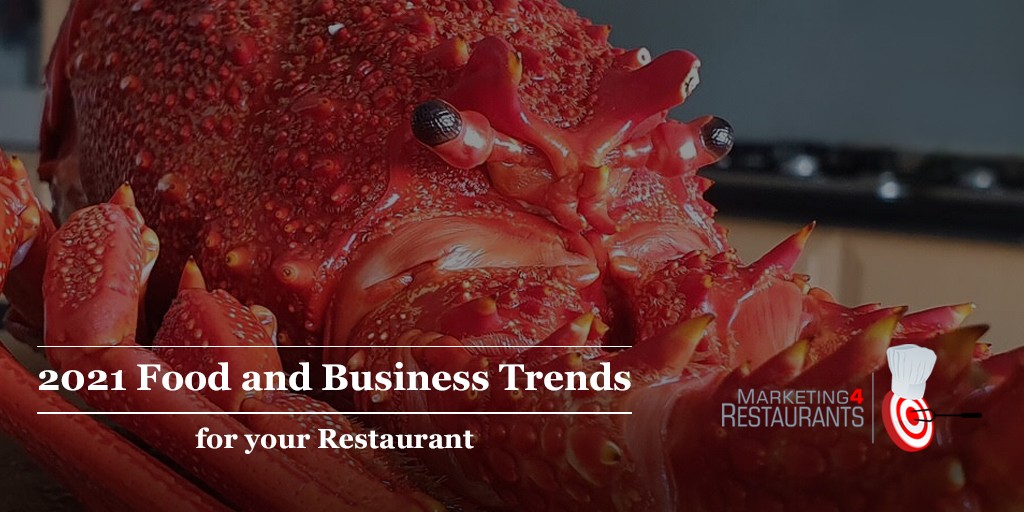145 – 2021 Restaurant Trends – Food, Marketing and Business