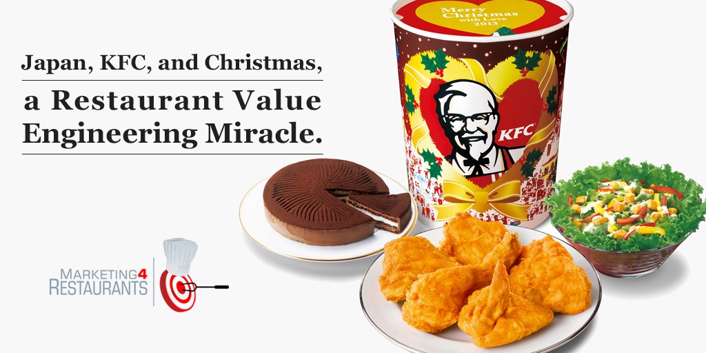 KFC and Christmas In Japan A Restaurant Value Engineering Miracle For Your Restaurant